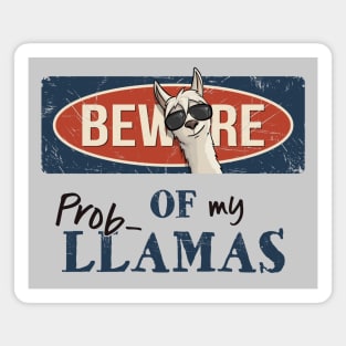 Beware Of My Prob-Llamas! Magnet